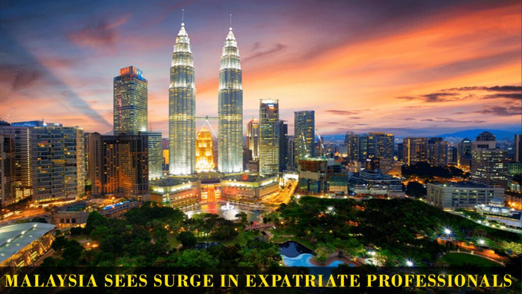 Malaysia an Attractive Destination for Expats