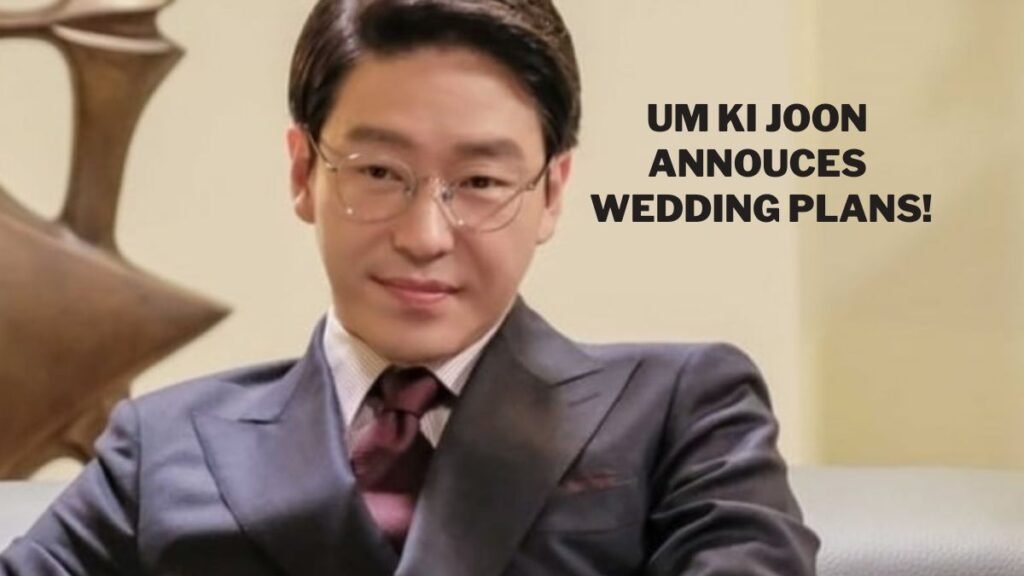 Um Ki Joon wedding plans